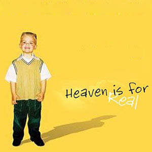 Heaven Is For Real